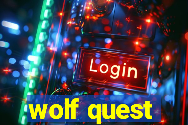 wolf quest